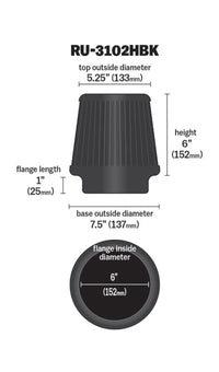 Thumbnail for K&N Universal Rubber Filter Round Tapered 6in Flange ID x 7.5in Base OD x 5.25in Top OD x 6in Height